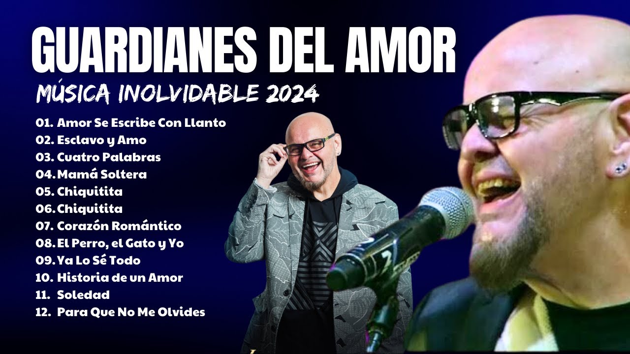 GUARDIANES DEL AMOR 35 GRANDES ÉXITOS ROMÁNTICOS ~ SUS mejores canciones Guardianes Del Amor ~ 80s
