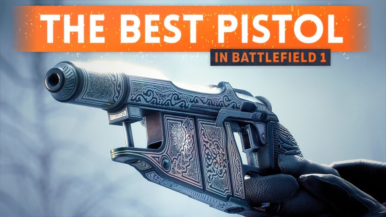 ➤ THIS IS THE BEST PISTOL IN BATTLEFIELD 1! (Battlefield 1 Best Weapons)