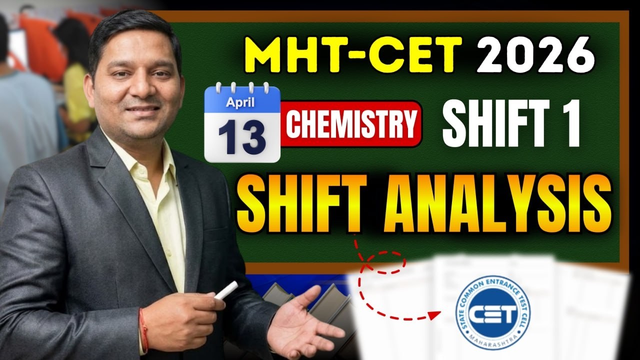 13 April 2026 Shift Analysis 🔥 MHT-CET 2026 🚀 | Shift 1 - Chemistry Paper Analysis 🚨 | Sovind Sir