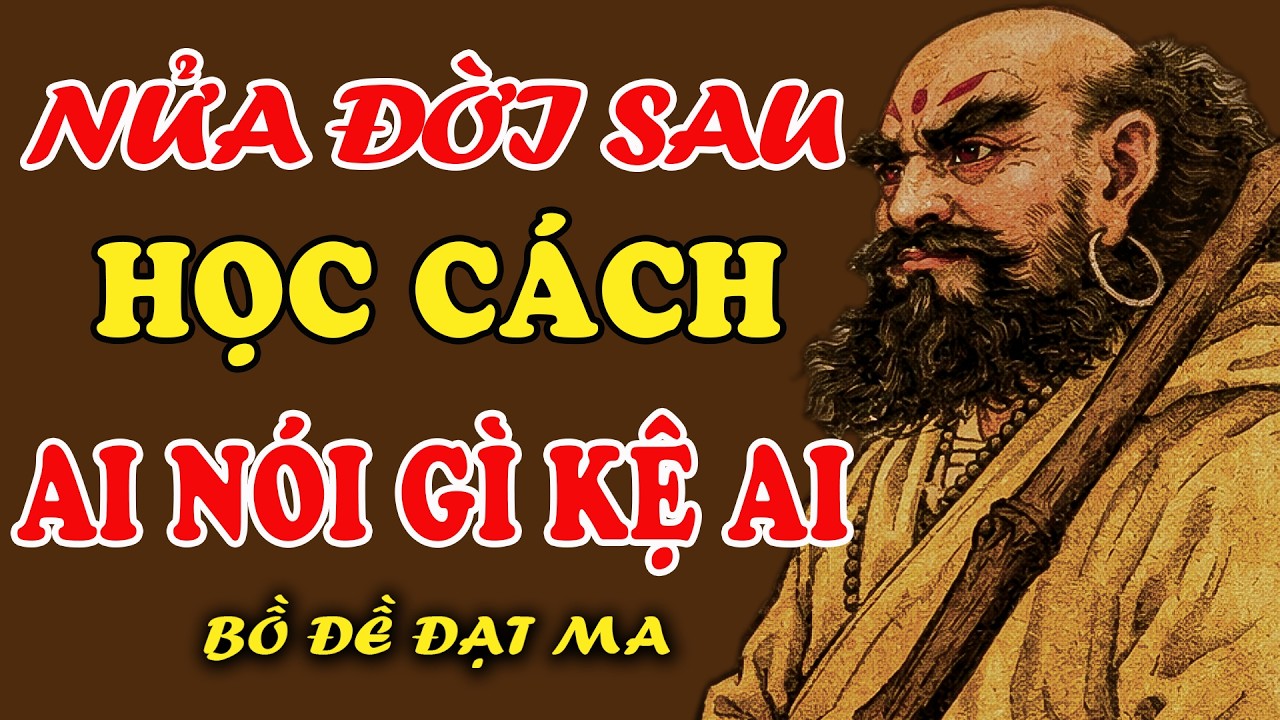 Bồ Đề Đạt Ma Học Cách Buông Bỏ Để Bình Thản Giữa Dòng Đời | Bồ Đề Tĩnh Tâm
