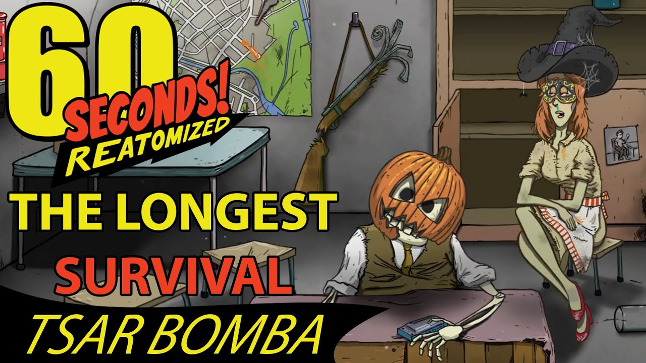 [FORMER WORLD RECORD] 60 Seconds! Reatomized - Tsar Bomba 449 Days Survival
