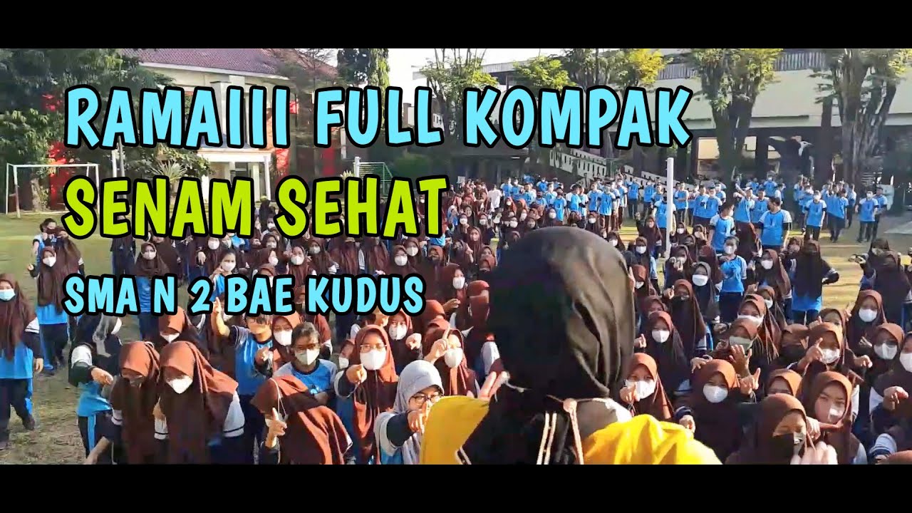 Senam Sehat SMA Negeri 2 Bae Kudus