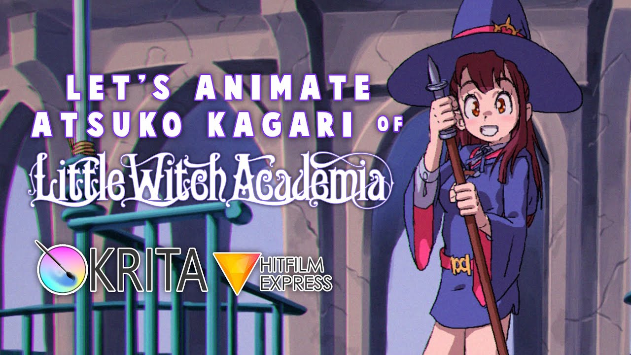 Let's Animate - Krita: Atsuko Kagari (Little Witch Academia/3 weeks) 🧹 🧙