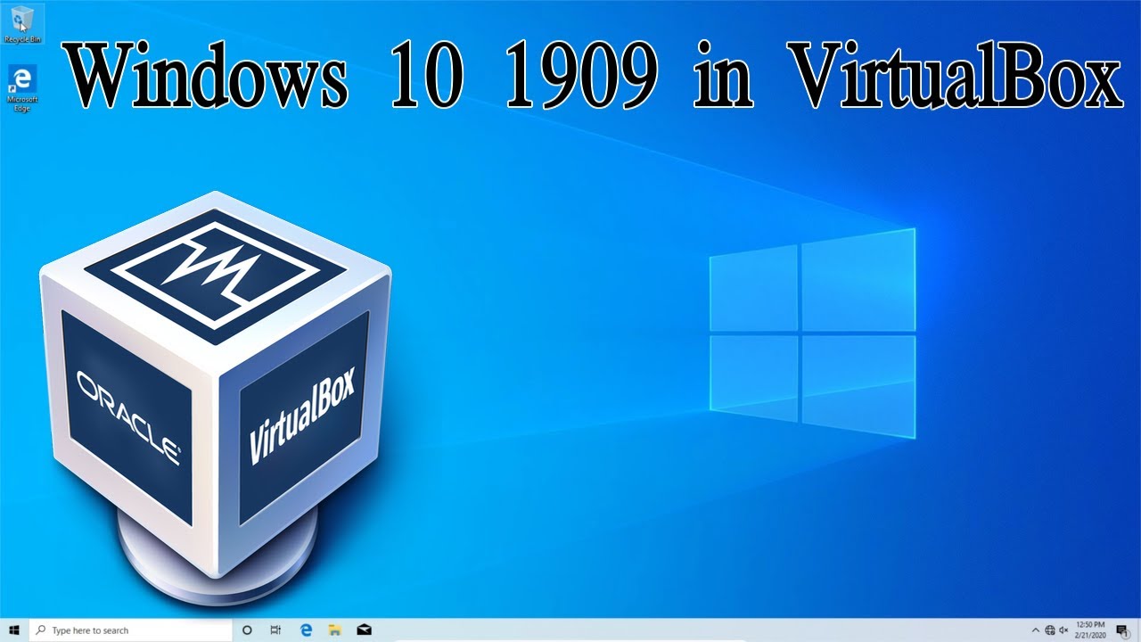 Windows 10 1909 Virtualbox Installation Guide