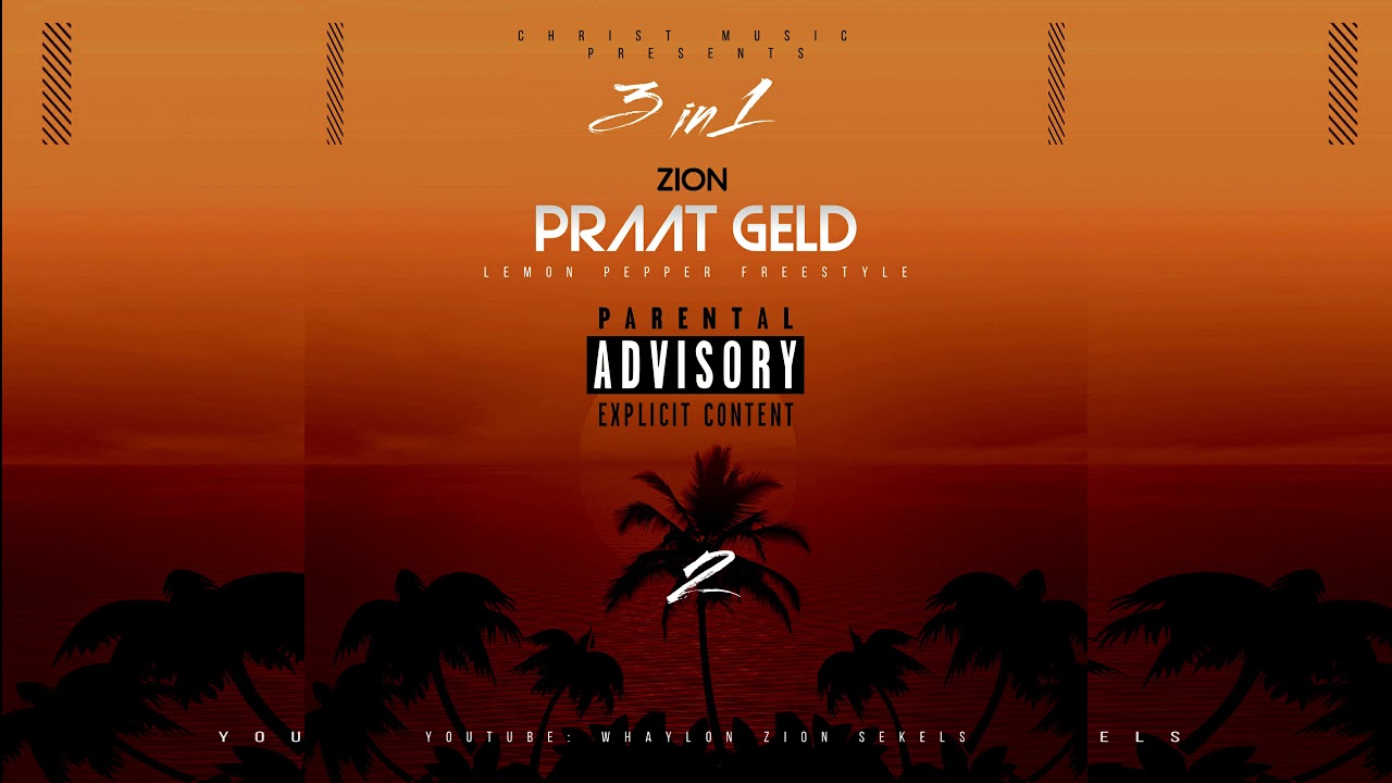 Zion - Praat Geld (Lemon pepper freestyle)