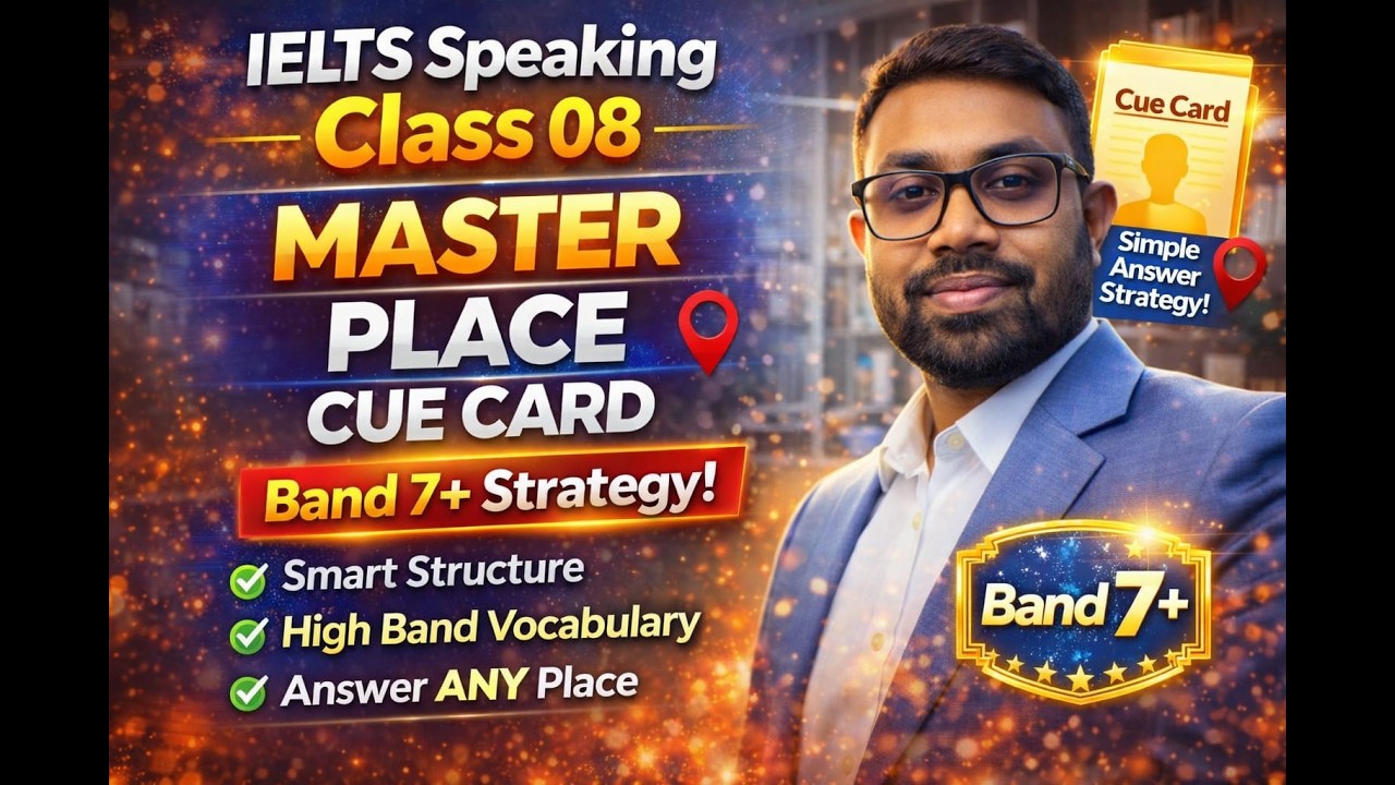 IELTS Speaking Class 8 | Answer ANY Place Cue Card Easily | Band 6.0–7.5