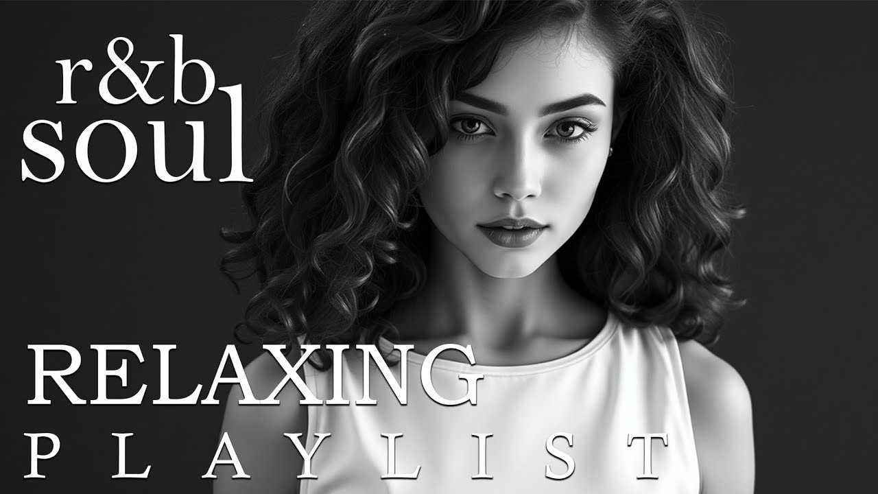 【R&B Soul】Romantic and Smooth R&B Soul Grooves – Relaxing Music for Intimate Moments