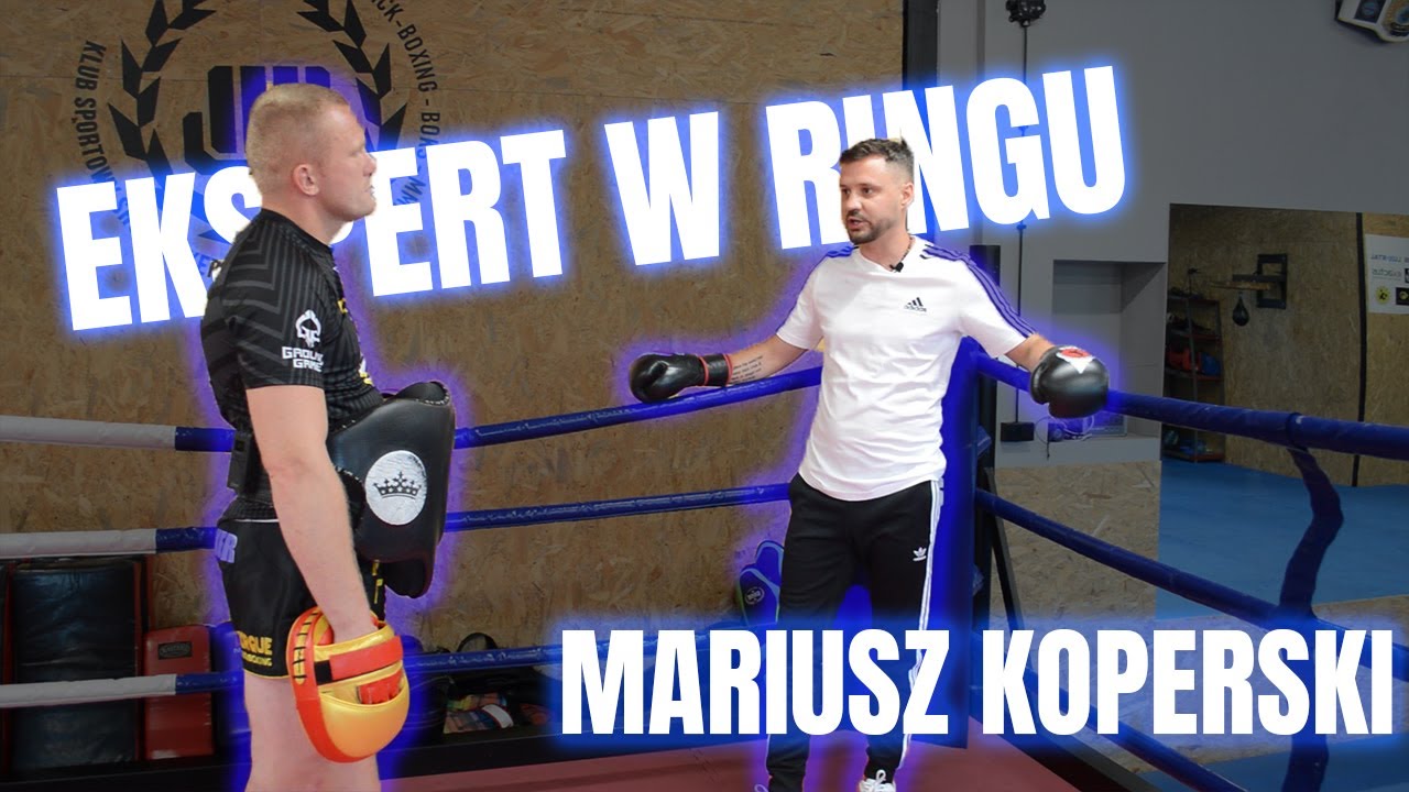 EKSPERT W RINGU - Mariusz Koperski