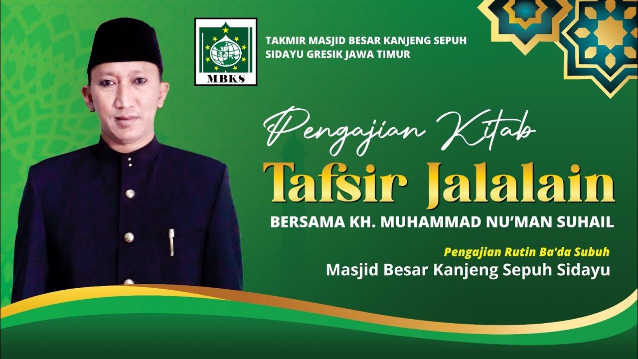 🔴Pengajian Rutin Senin Ba'da Subuh MBKS Kitab Tafsir Al Jalalain oleh KH Muh Nu'man Suhail💚16/2/2026