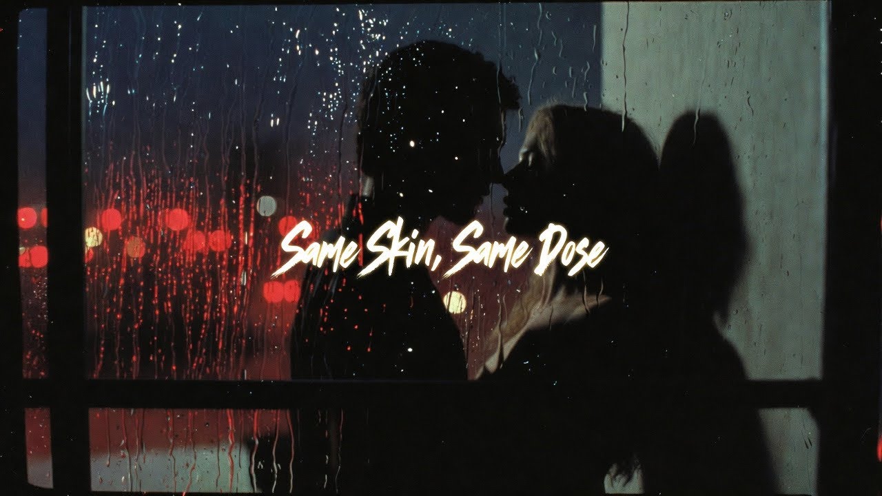 Same Skin, Same Dose (Lyrics) | Dark R&B / Late Night Confessions