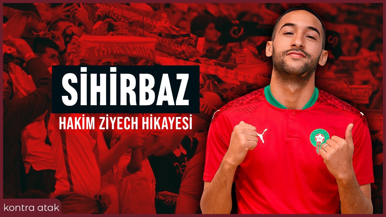 Hakim Ziyech Hikayesi | Sihirbaz