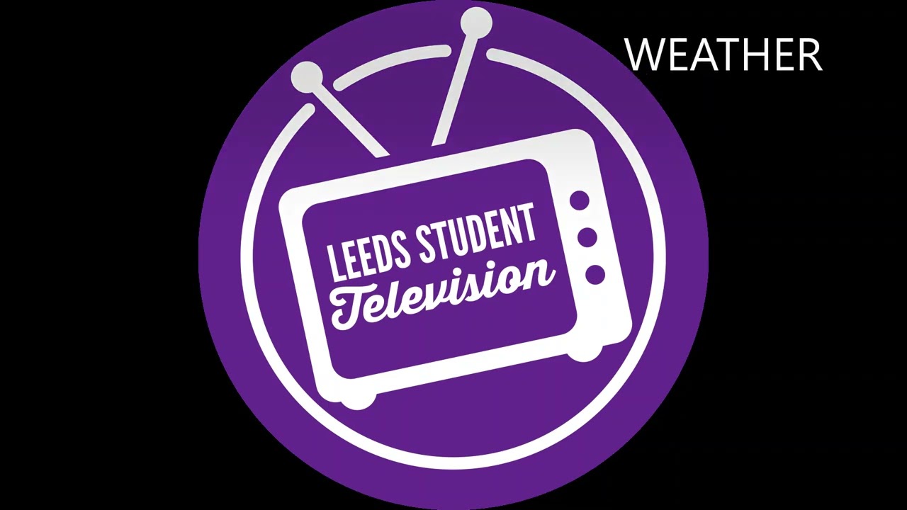 Leeds Student Television Weather - New Look Ident - 2024-Present