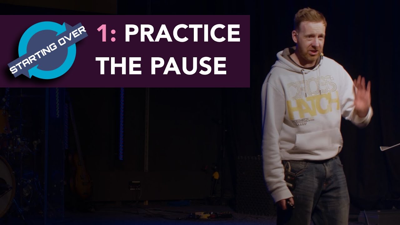 Starting Over part 1 | Practice The Pause | Jon Hill