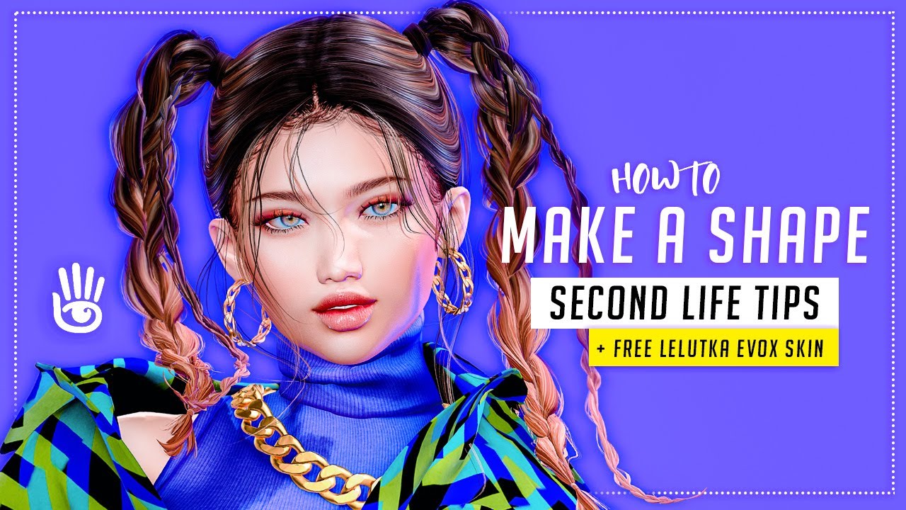 Second Life HOW TO MAKE A SHAPE | Useful Tips + Free Gift Skin Lelutka evoX