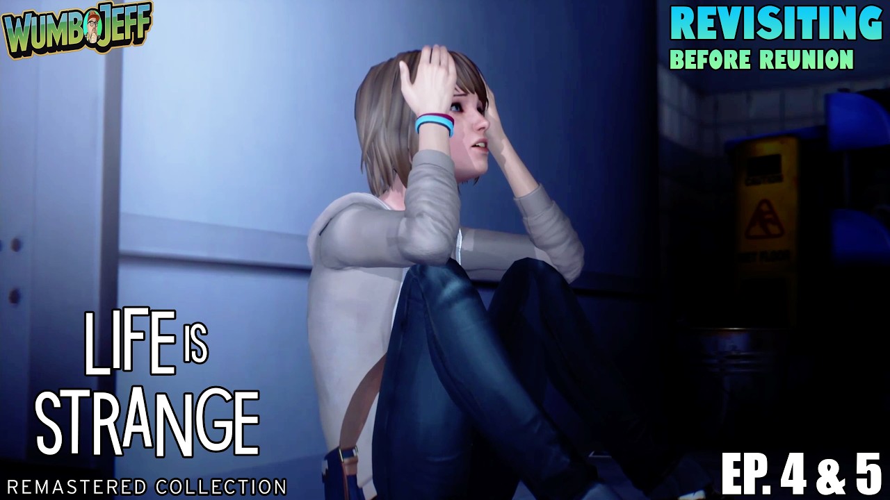 Revisiting Life Is Strange BEFORE Reunion [Ep. 4 & 5?]
