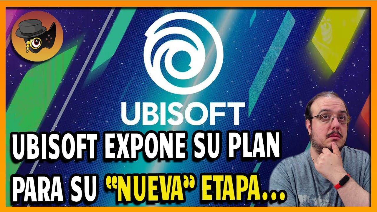 UBISOFT MUESTRA CUALES SON SUS PLANES PARA LA 