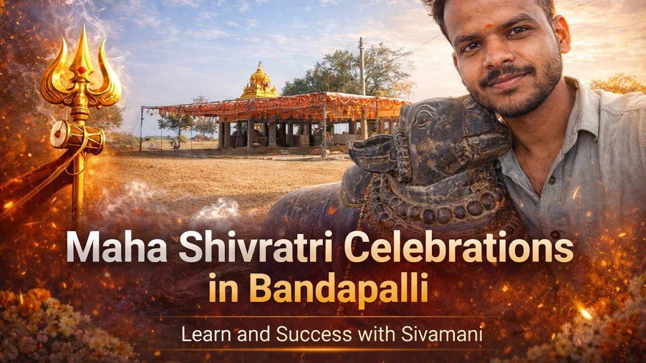 Maha Shivaratri celebrations in bandapalli | Learn and success with sivamani 
