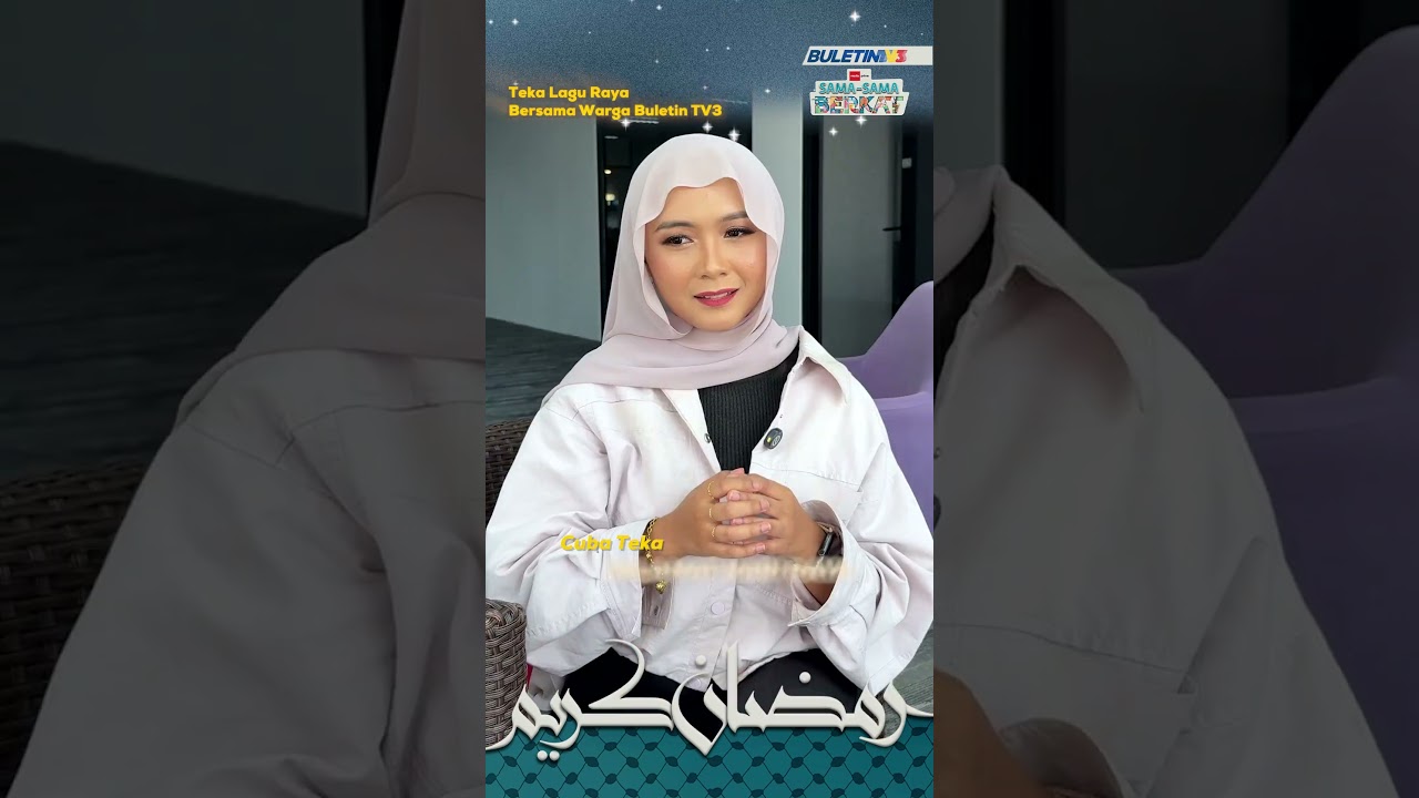 AIDILFITRI | Teka Lagu Raya Bersama Warga Buletin TV3