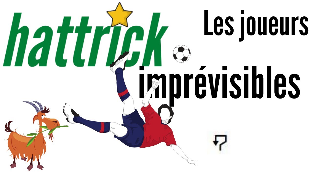 Hattrick /2 Chapitre 8 : les joueurs imprévisibles.