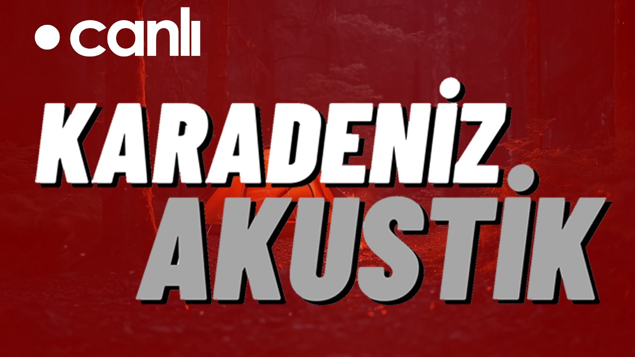 Karadeniz Akustik Radyo Canlı Dinle | Slow Karadeniz ve Akustik T&uuml;rk&uuml;ler 2026