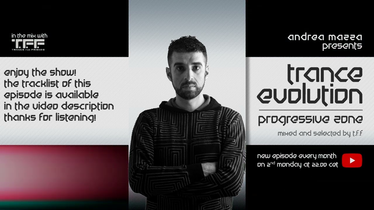 T.F.F.  Trance Evolution Progressive Zone Ep 76