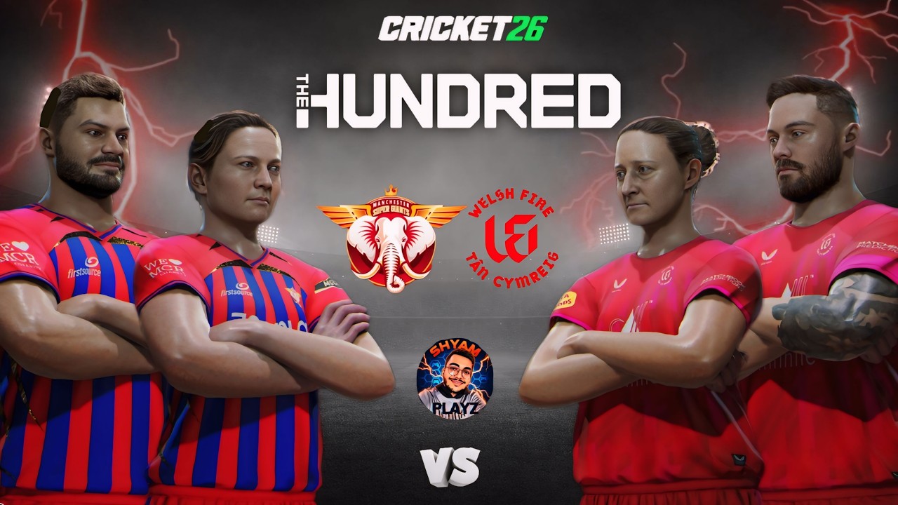 🔴 Manchester Super Giants vs Welsh Fire Match | The Hundred 2026 | Cricket 26 Live - Shyam Playz