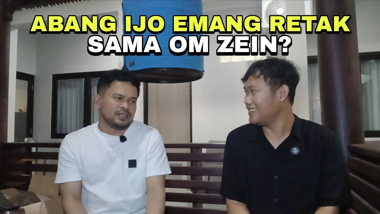 KLARIFIKASI ABANG IJO SOAL ISU RETAK DENGAN OM ZEIN‼️JADI MUNDUR TIDAK❓️