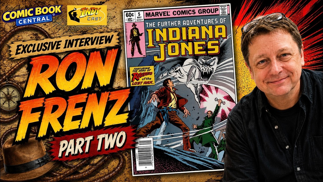The Further Adventures of Indiana Jones Ep #10: Ron Frenz Interview, Pt 2