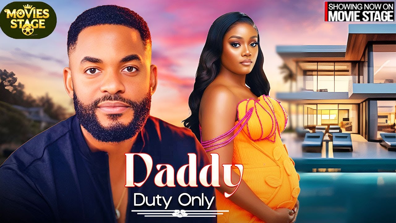 DADDY DUTY ONLY | CHIKE DANIELS , CHINENYE ULAEGBU - Latest Nollywood Full Movie 2026