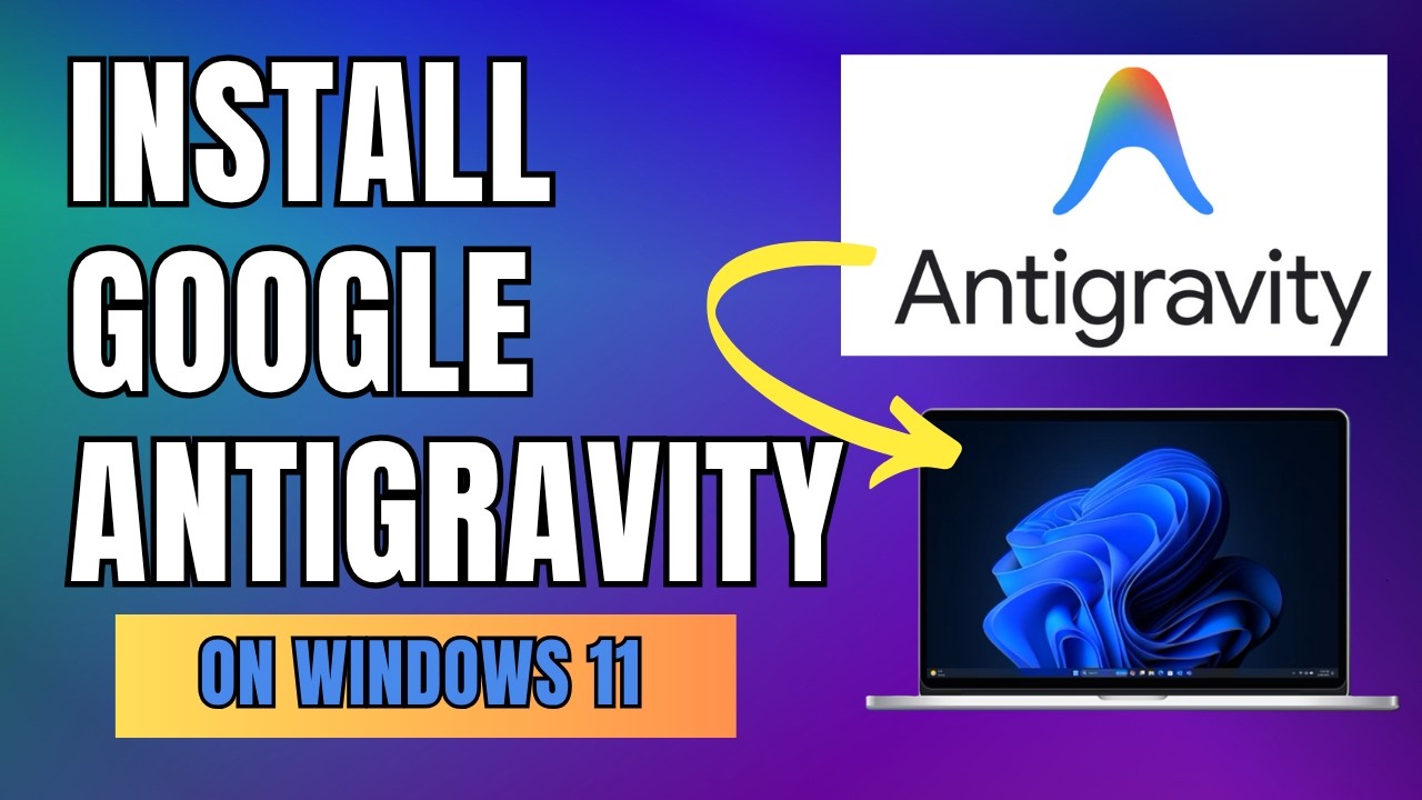 Как установить и настроить Google Antigravity IDE на Windows 11 | Учебное пособие для начинающих