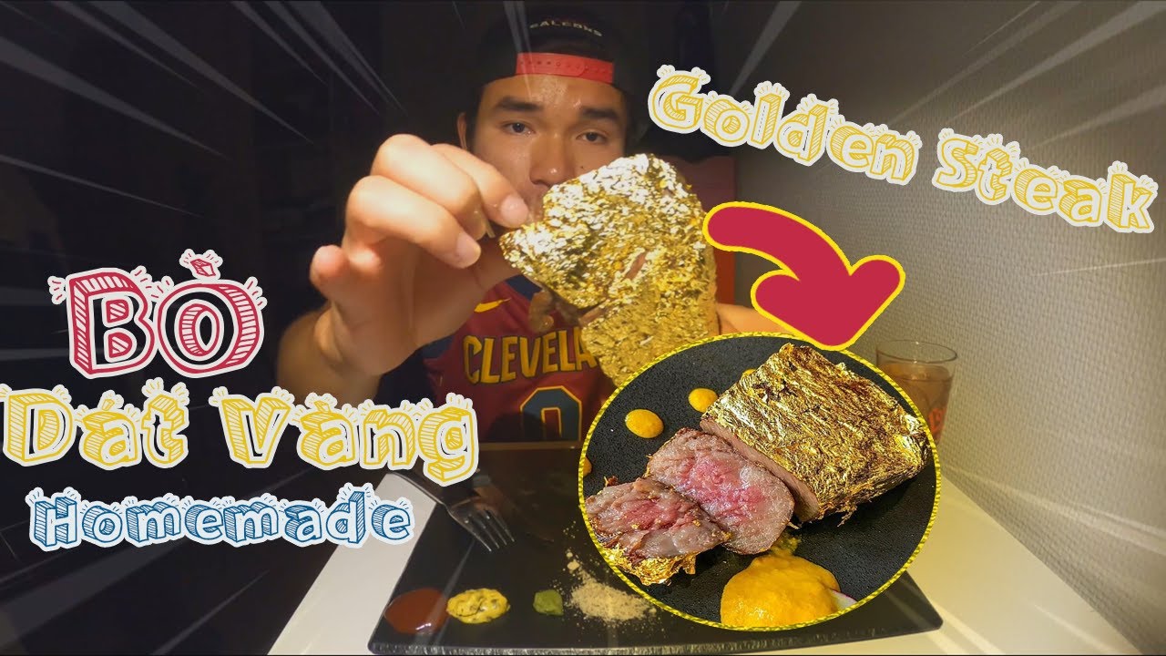 L&agrave;m Thịt B&ograve; B&iacute;t Tết D&aacute;t V&agrave;ng 24k Tại Nh&agrave; | Golden Steak (24k Gold) Homemade