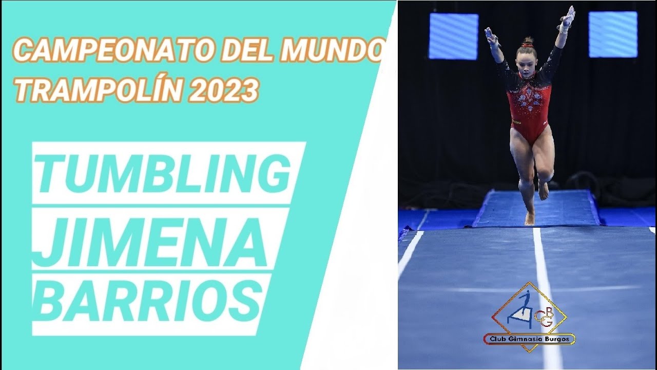 Trampolín TUMBLING. Campeonato del Mundo absoluto 2023 Birminghan. Jimena Barrios. Selección España.
