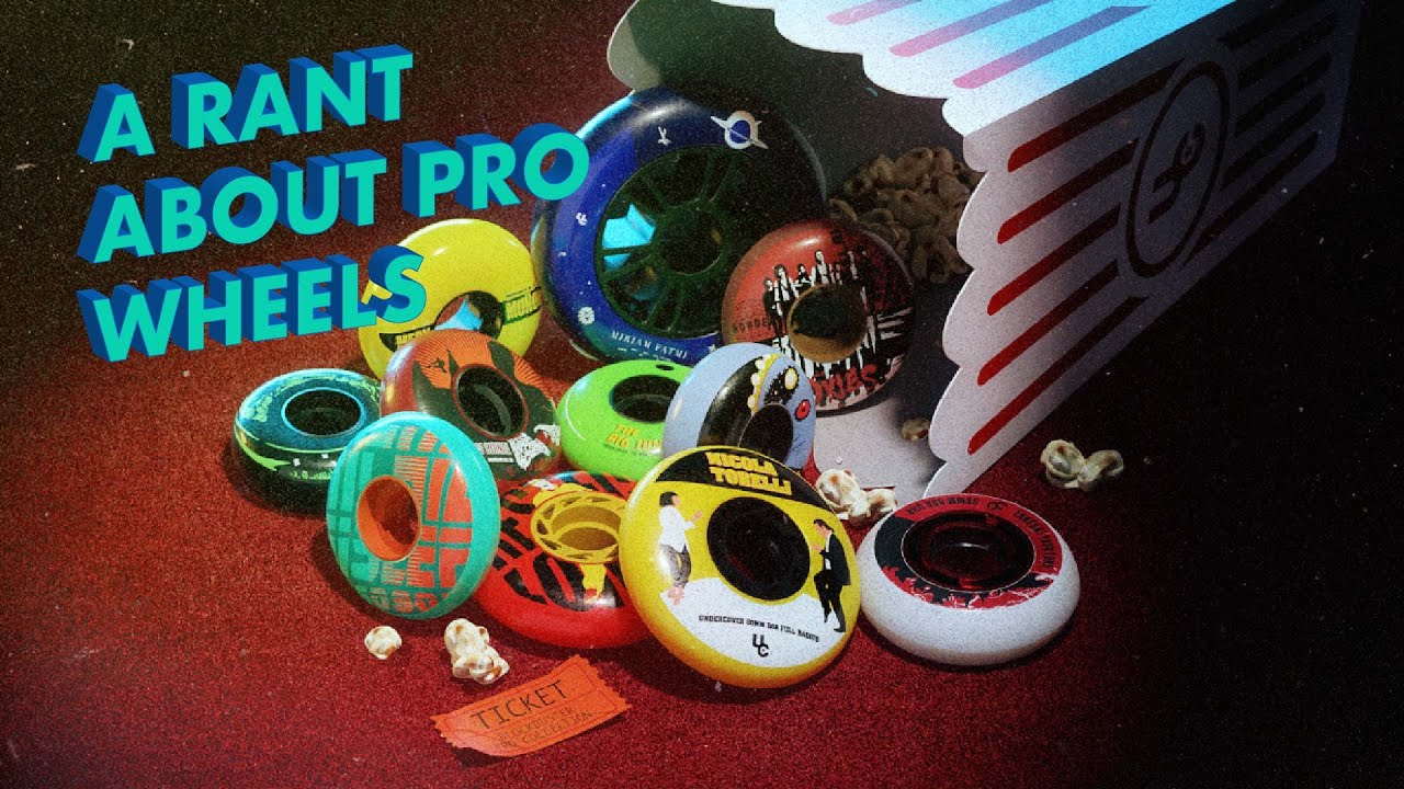 The Rollerblading Industry is Strange - A Rant About Pro Wheels