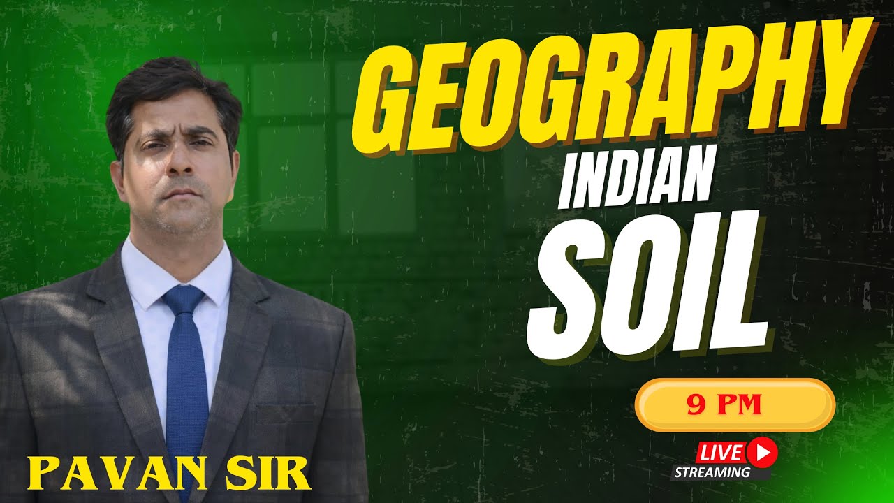 INDIAN SOIL (भारतीय मृदा)  GEOGRAPHY BY PAVAN SIR #geography #soil #indiangeography