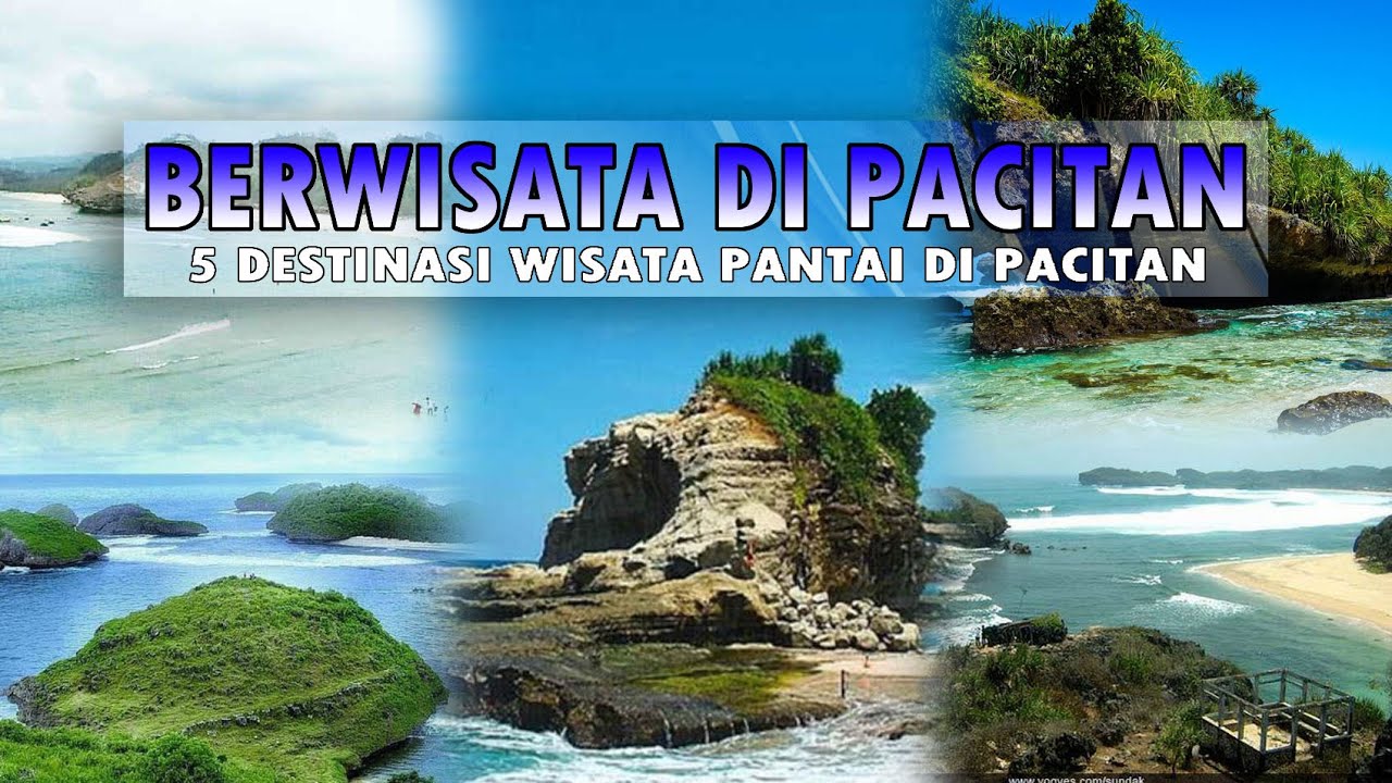 5 DESTINASI WISATA PANTAI DI PACITAN | PANTAI SRAU, KASAP, WATU KARUNG, TELENG RIA & KLAYAR