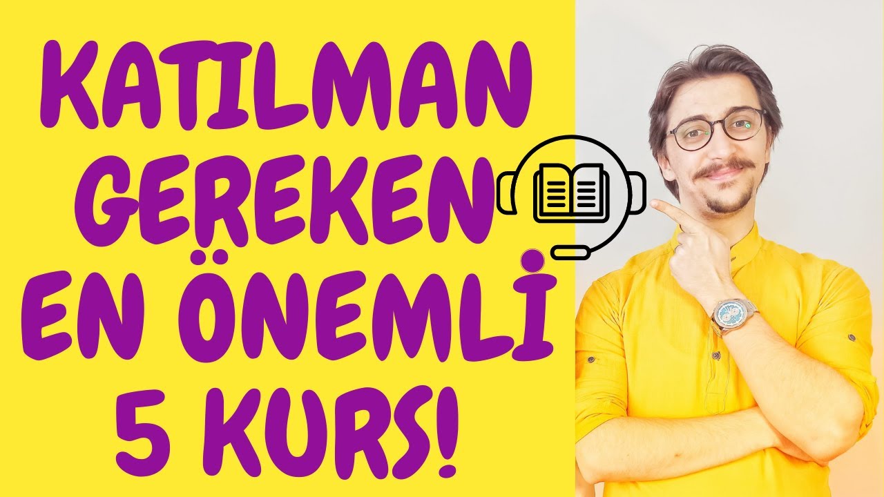 Katılmanız Gereken EN İYİ 5 KURS!  (Bu 