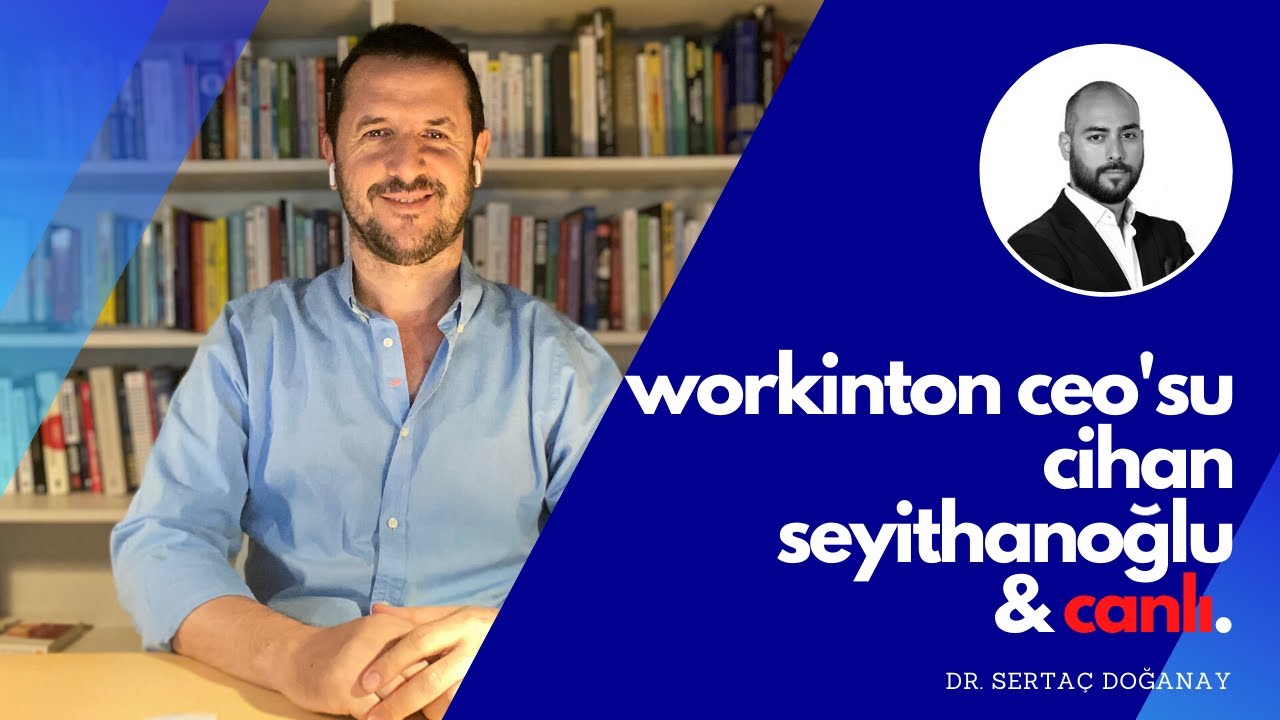 COWORKING SPACE MODELİ ve FAYDALARI HAKKINDA WORKINTON CEO'SU CİHAN SEYİTHANOĞLU ile  KONUŞTUK