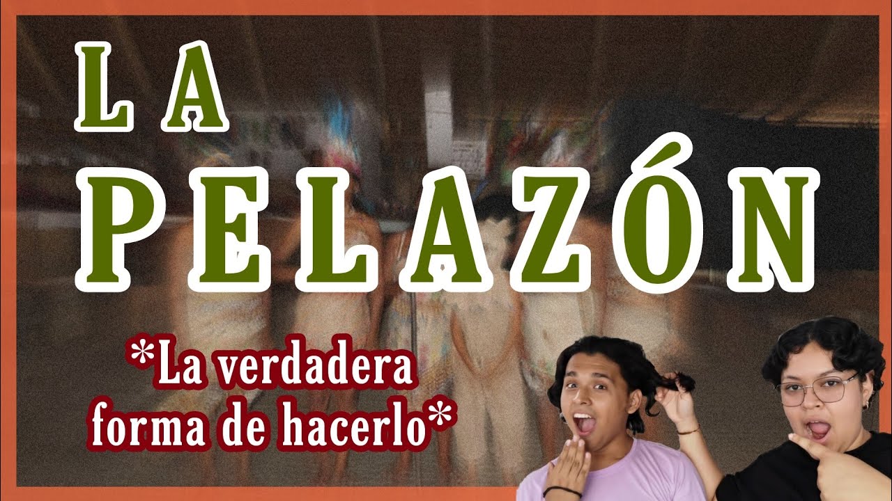 La PELAZÓN 💇🏻‍♀️ *QUÉ ES y CÓMO lo HACEN* 🌿*VERDADERA FORMA de HACERLO* |The JuanJer's|