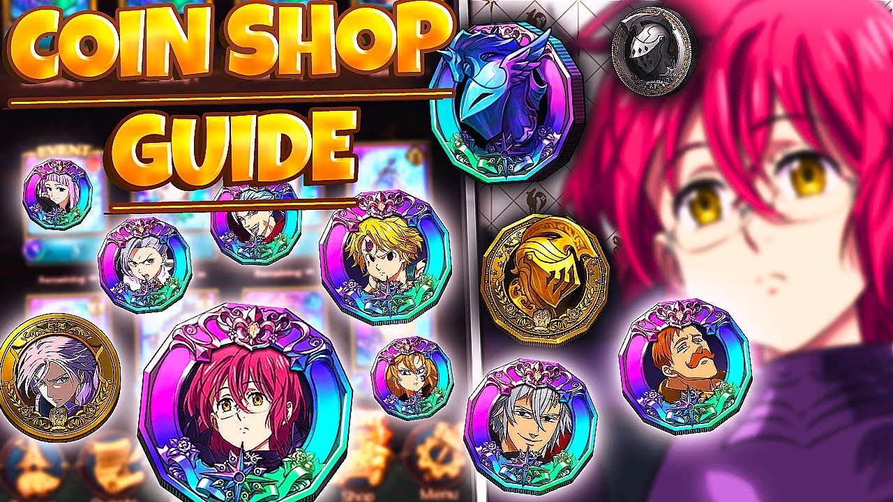 HOW TO USE COINS! Updated FULL Coin Shop Guide! | Seven Deadly Sins: Grand Cross