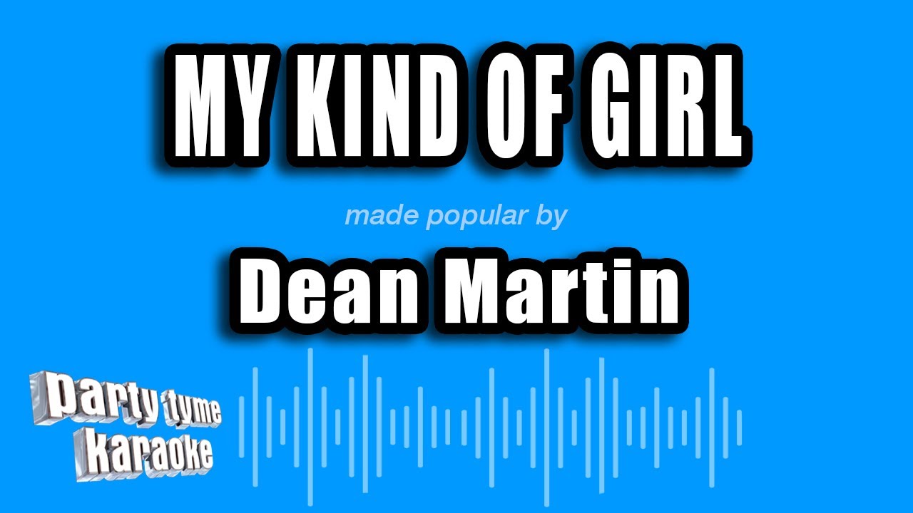 Dean Martin - My Kind of Girl (Karaoke Version)
