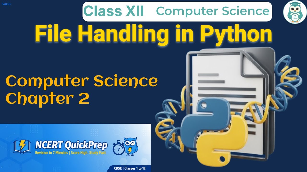 File Handling in Python | Class 12 Computer Science Chapter 2 | CBSE NCERT | Quick Revision