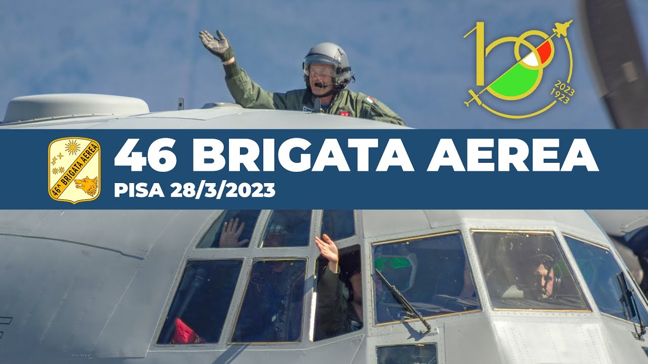 Centenario Aeronautica Militare Italiana a Pisa, 46 Brigata Aerea, 28 marzo 2023
