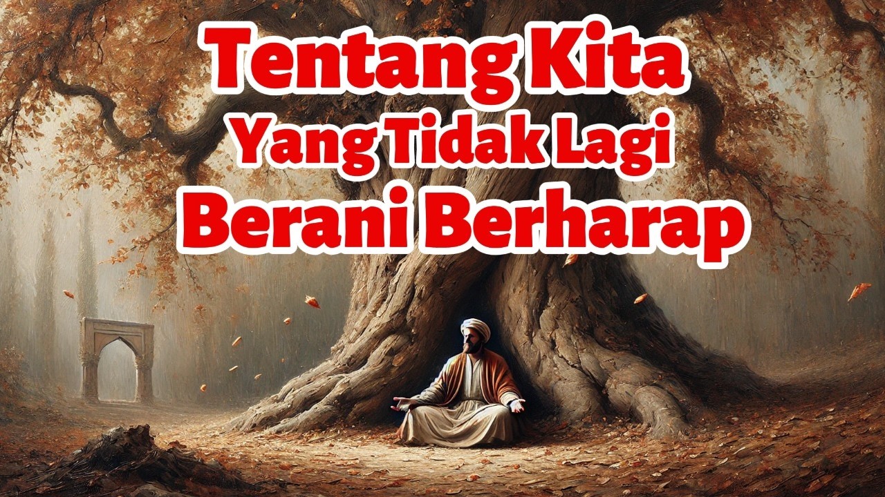 Apa Yang Sebenar Nya Terjadi Ketika Kita Mulai Takut Berharap ? Allah Menilai Dari Ini