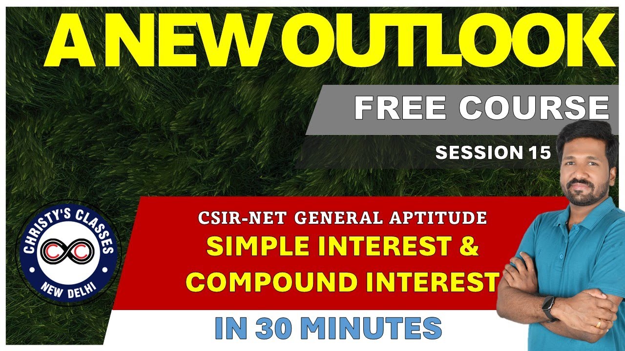 #15 | Simple Interest & Compound Interest | CSIR-NET General Aptitude | GATE 2024 | Christy Varghese