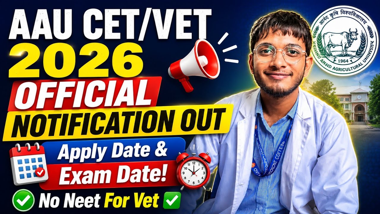 AAU CET/VET 2026 Official Notification Out✅| Registration Date & Exam Date 2026🔥