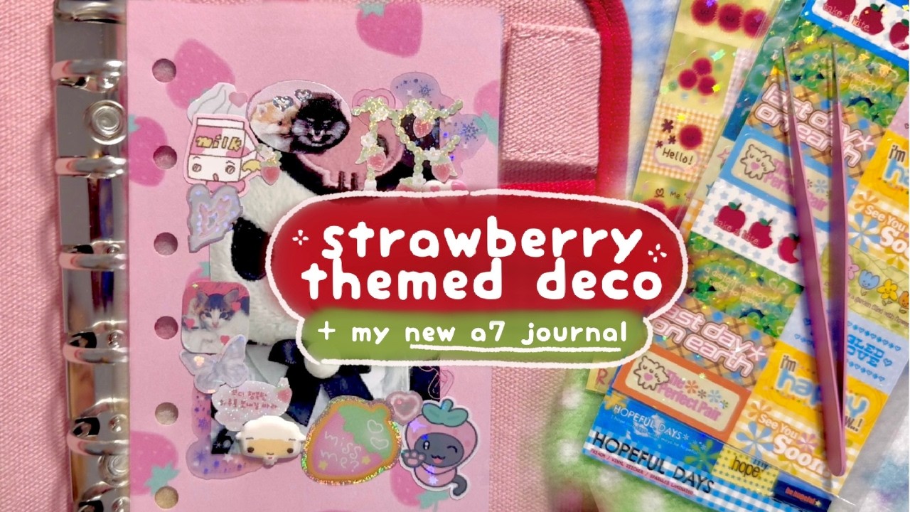 strawberry themed deco + my new a7 journal 🍎💛