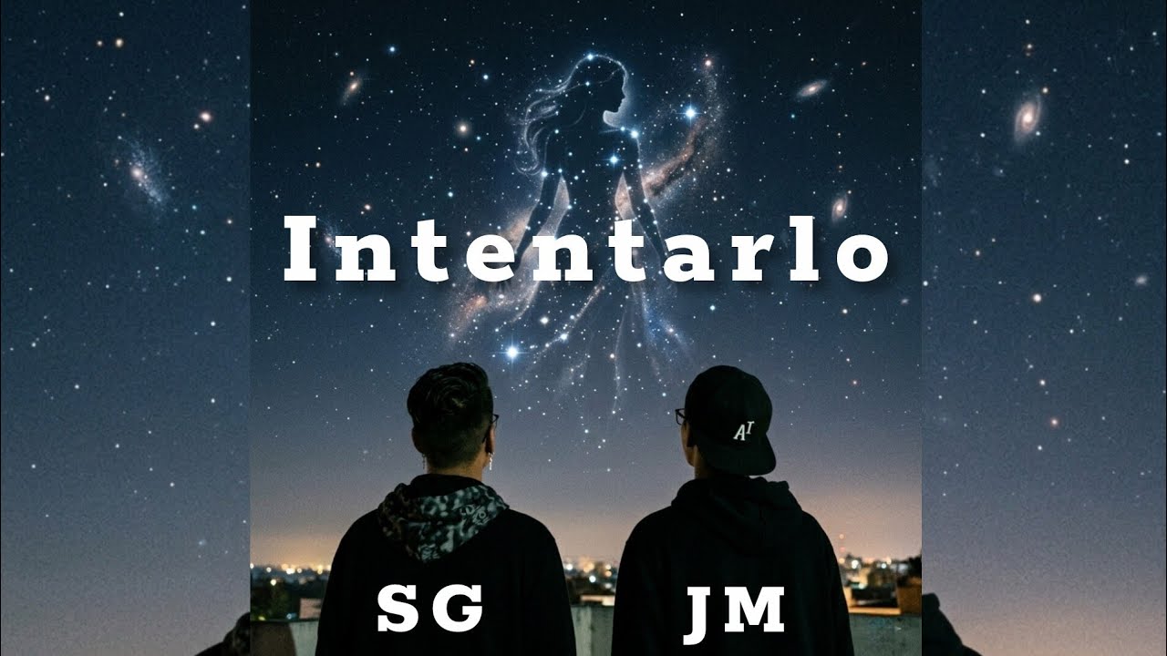 Intentarlo – La JM x SG | Audio Oficial |