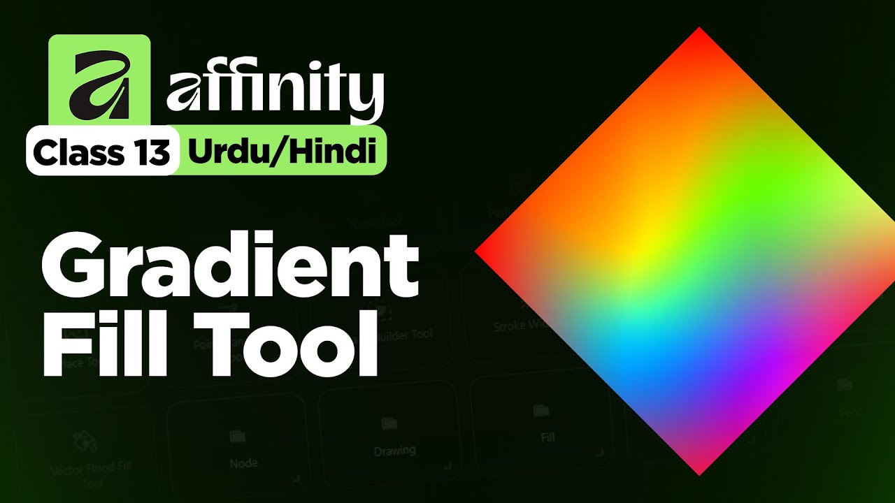 How to use Gradient Fill Tool in Affinity - Class 13