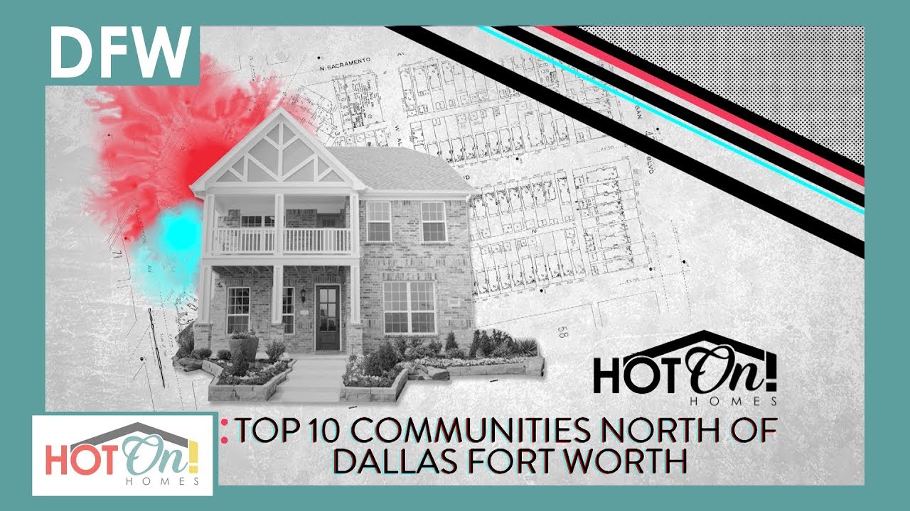 Top 10 Communities North of Dallas Fort Worth