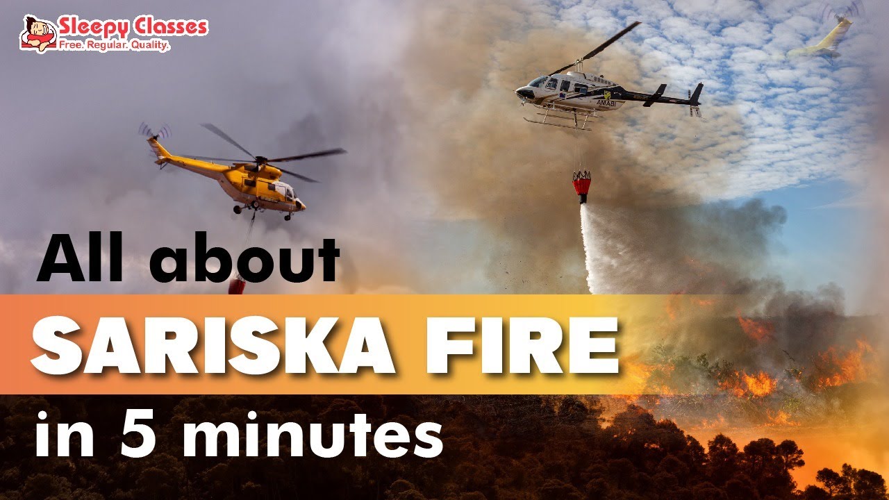 All about Sariska Fire in 5 minutes